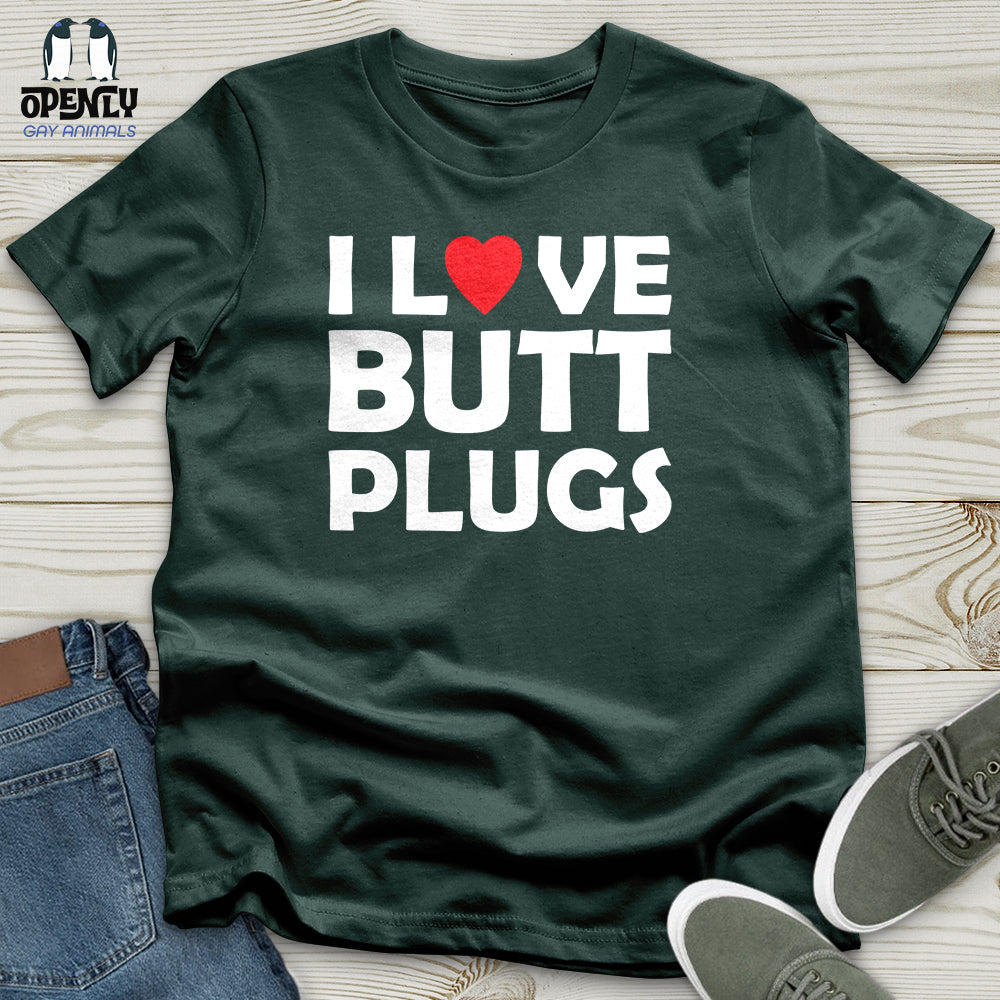 I Love Butt Plugs Unisex T Shirt Gift For Animal Lover