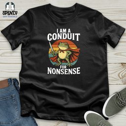 I Am A Conduit For Nonsense Softstyle Tee Gift For Animal Lover