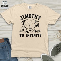 Jimothy To Infinity Heavy Cotton Comfort Colors Tee Gift For Animal Lover