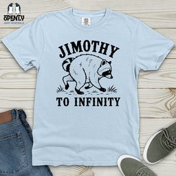 Jimothy To Infinity Heavy Cotton Comfort Colors Tee Gift For Animal Lover