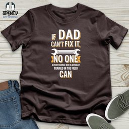 If Dad Cant Fix IT Softstyle Tee Gift For Dad