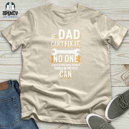 If Dad Cant Fix IT Softstyle Tee Gift For Dad