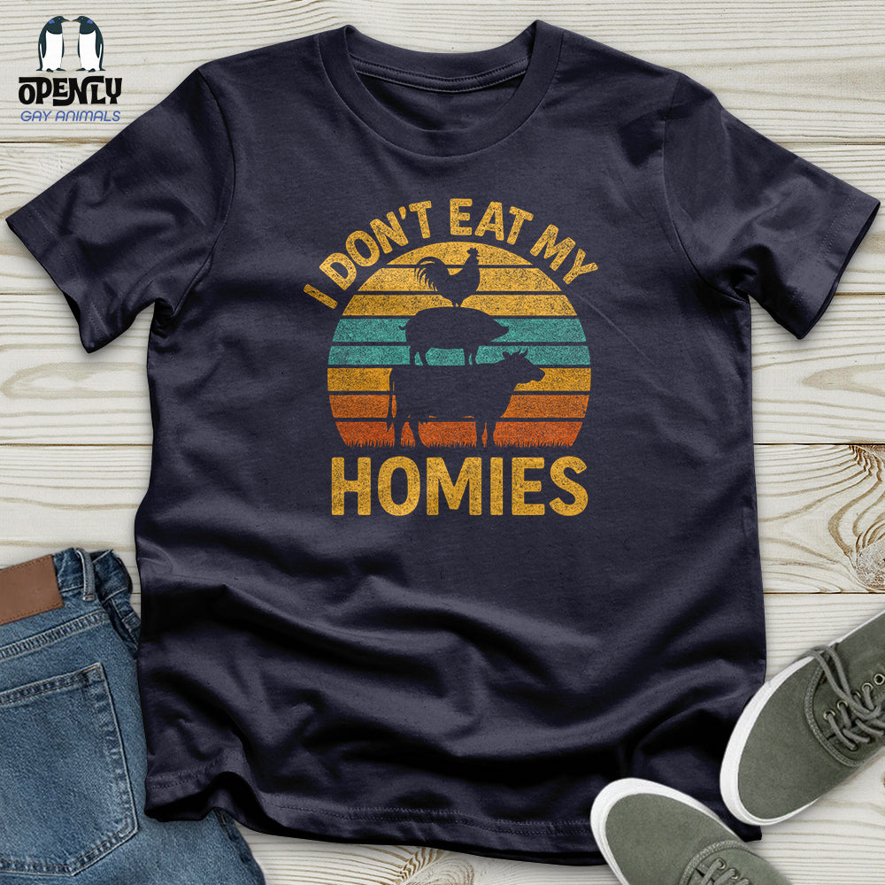 I Dont Eat My Homies Unisex T Shirt Gift For Animal Lover