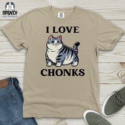 I Love Chonks Heavy Cotton Comfort Colors Tee Gift For Animal Lover