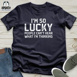 Im So Lucky Unisex T Shirt Gift For Animal Lover