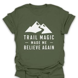 Trail Magic Made Mountain T Shirt Gift For Hiker