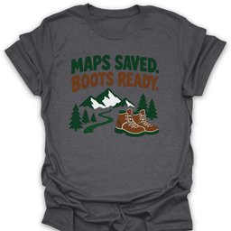 Trail Ready T Shirt Gift For Hiker