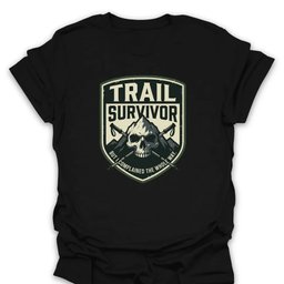 Trail Survivor T Shirt Gift For Hiker