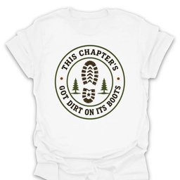This Chapters Got Dirt T Shirt Gift For Hiker