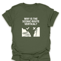 Why Is The Scenic Route Vertical T Shirt Gift For Hiker