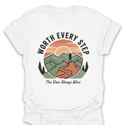The View Always Wins T Shirt Gift For Hiker