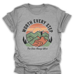 The View Always Wins T Shirt Gift For Hiker