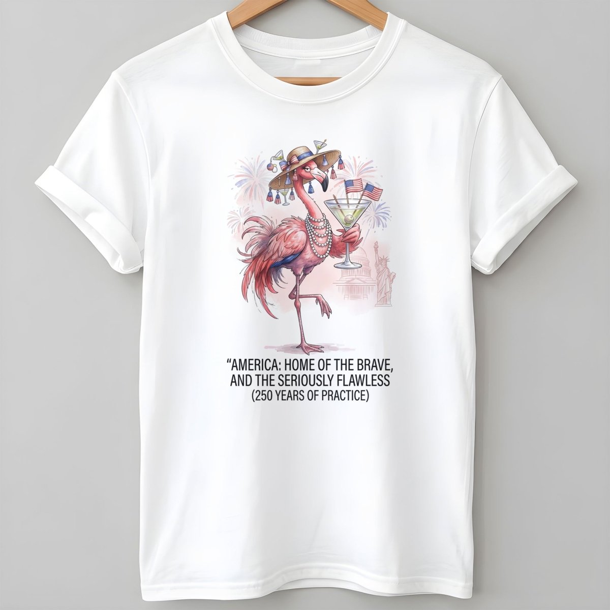 America Home Of The Brave Seriously Flawless Flamingo July 4th T Shirt Gift For Flamingo Lover