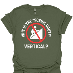 Why Is The Scenic Route Vertical T Shirt Gift For Hiker