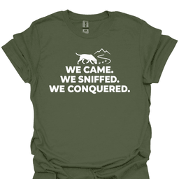We Sniffed We Conquered T Shirt Gift For Hiker