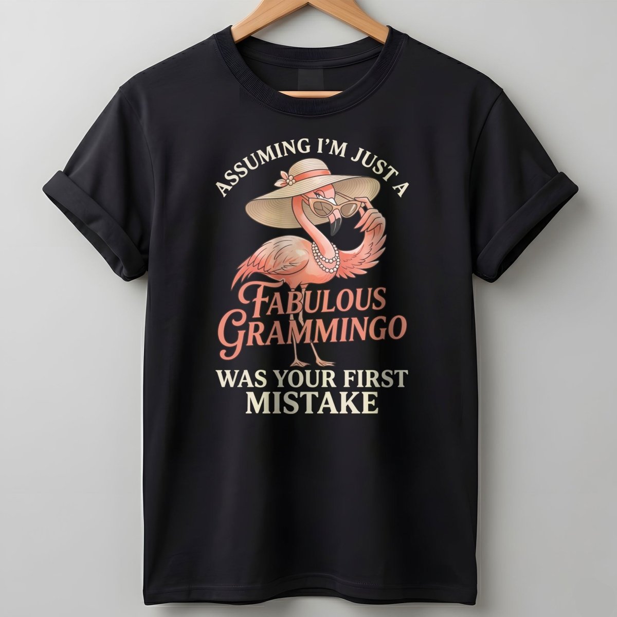 Assuming Im Just A Fabulous Grammingo Was Your First Mistake Sassy Grandma T Shirt Gift For Grandma