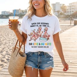 When Our Husbands Annoy US We Turn To Besties And Bad Habits T Shirt Gift For Flamingo Lover