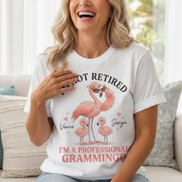 Personalized Im Not Retired Im A Professional Grammingo Shirt T Shirt Gift For Flamingo Lover