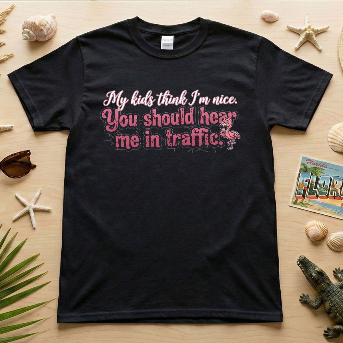 Sarcastic Flamingo Traffic Humor T Shirt My Kids Think Im Nice Funny Mom Life Driving Gift
