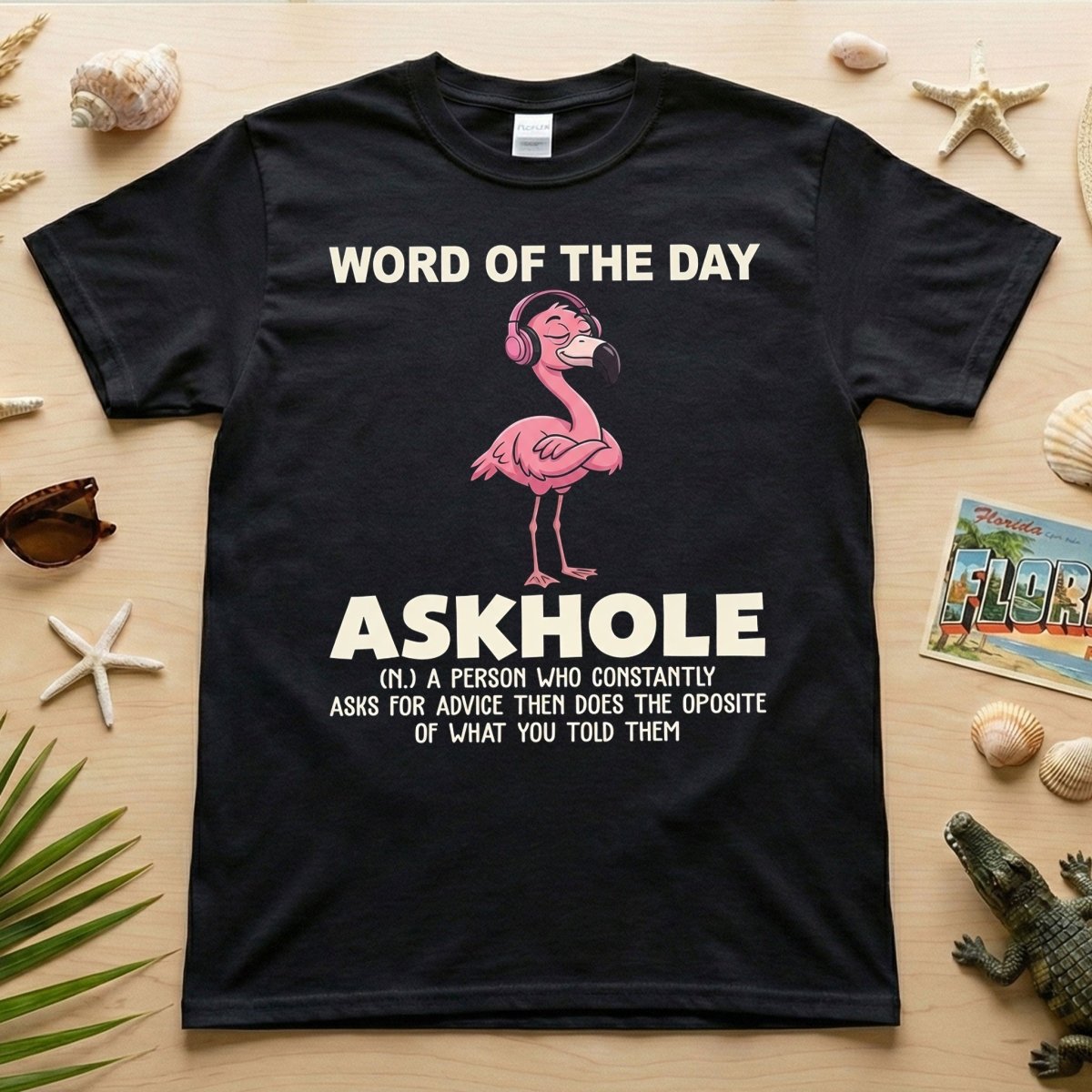 Askhole Word of the Day Flamingo T-Shirt - Funny Sarcastic Definition Graphic Tee Gift