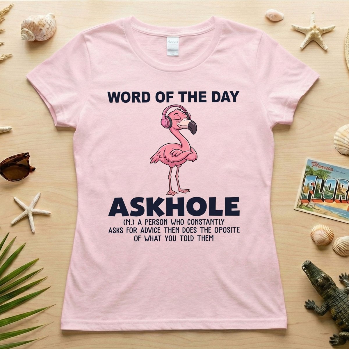 Askhole Word of the Day Flamingo T-Shirt - Funny Sarcastic Definition Graphic Tee Gift