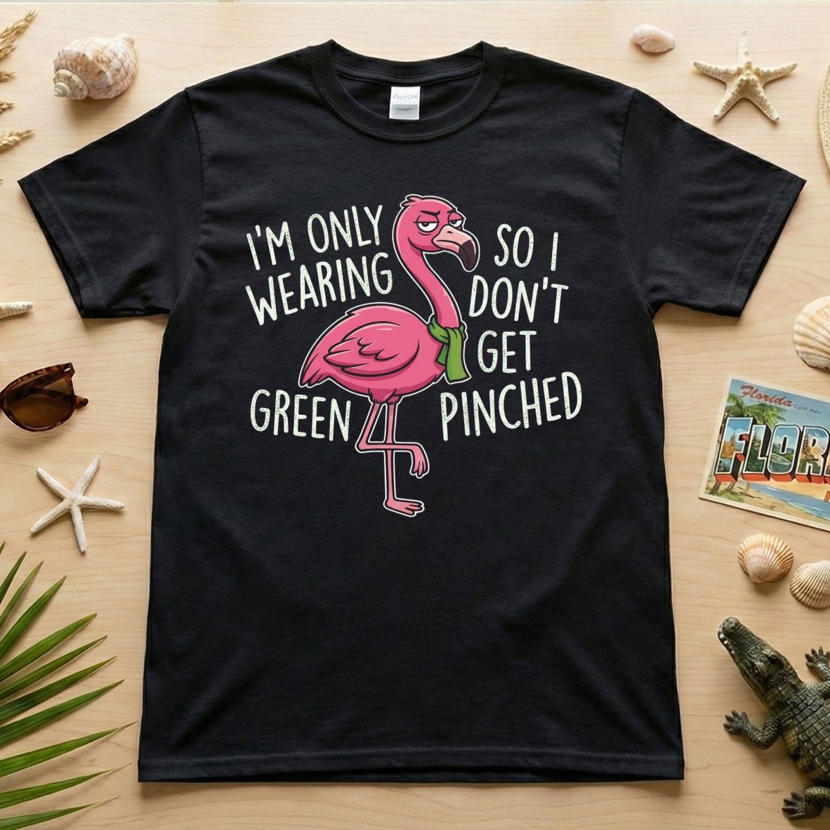 Sarcastic Flamingo St Patricks Day T Shirt Im Only Wearing Green Funny Tee Gift For Flamingo Lover