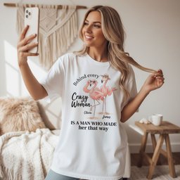 Personalized Behind Every Crazy Woman Funny Flamingo Couple Shirt Custom T Shirt Gift For Women