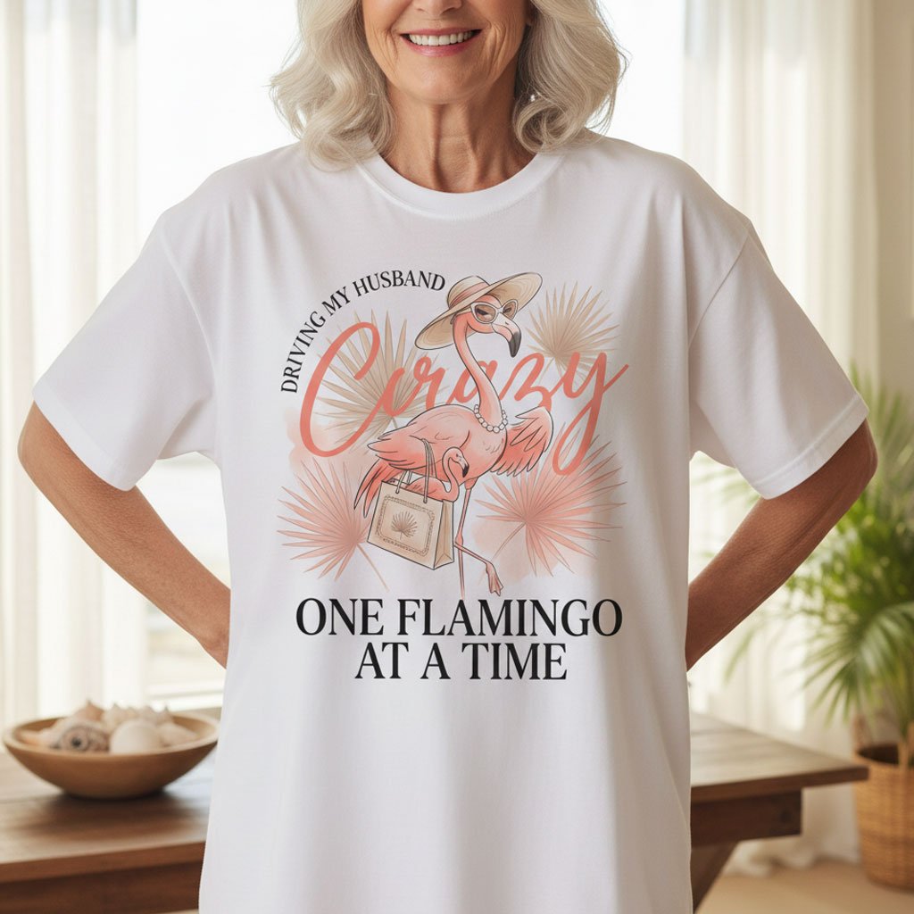 Driving My Husband Crazy One Flamingo At A Time Funny Shirt T Shirt Gift For Flamingo Lover