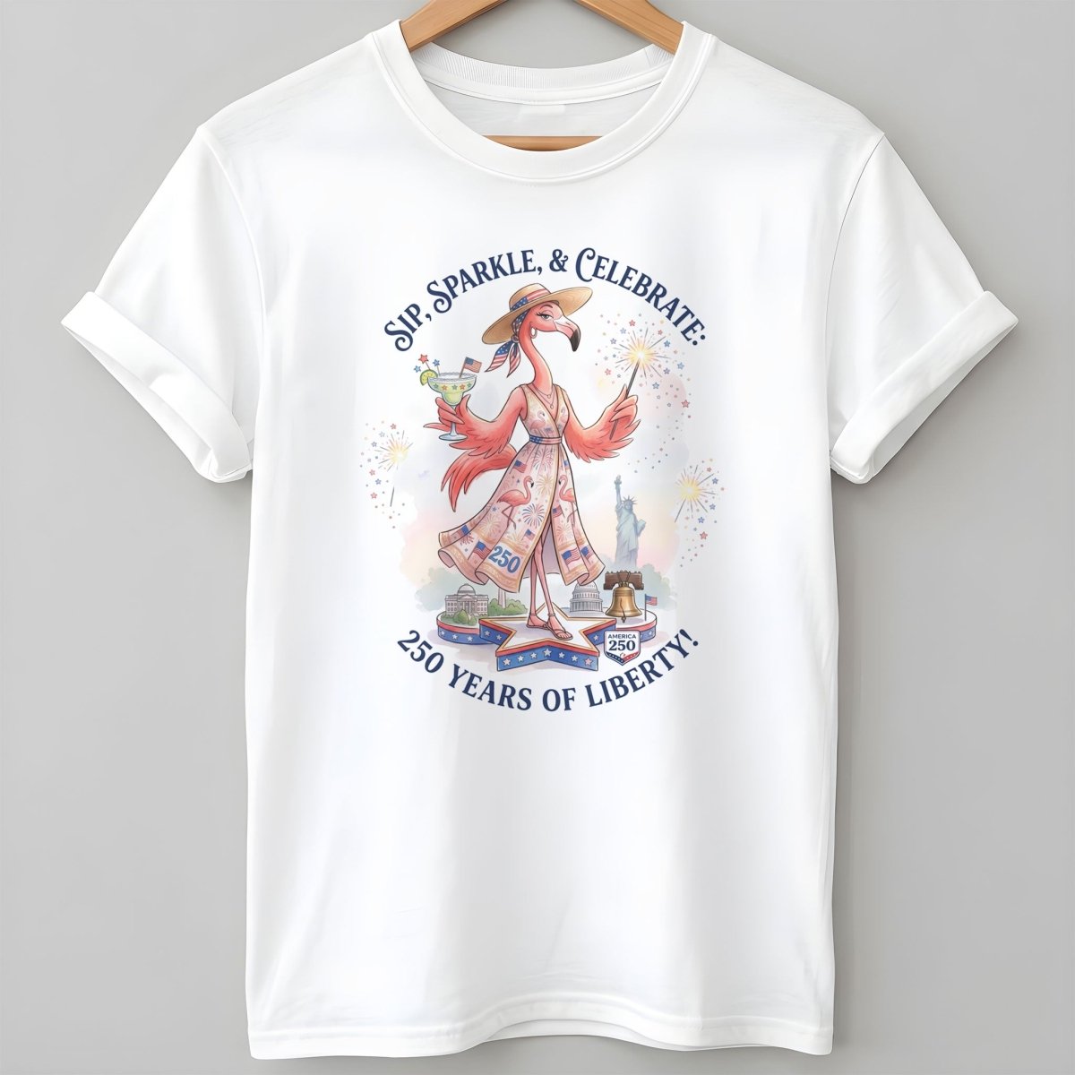 Sip Sparkle And Celebrate 250 Years Of Liberty Flamingo Shirt T Shirt Gift For Flamingo Lover