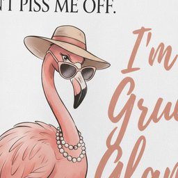 Personalized Dont Piss Me Off Im A Grumpy Glam Ma Funny Sassy Shirt T Shirt Gift For Flamingo Lover
