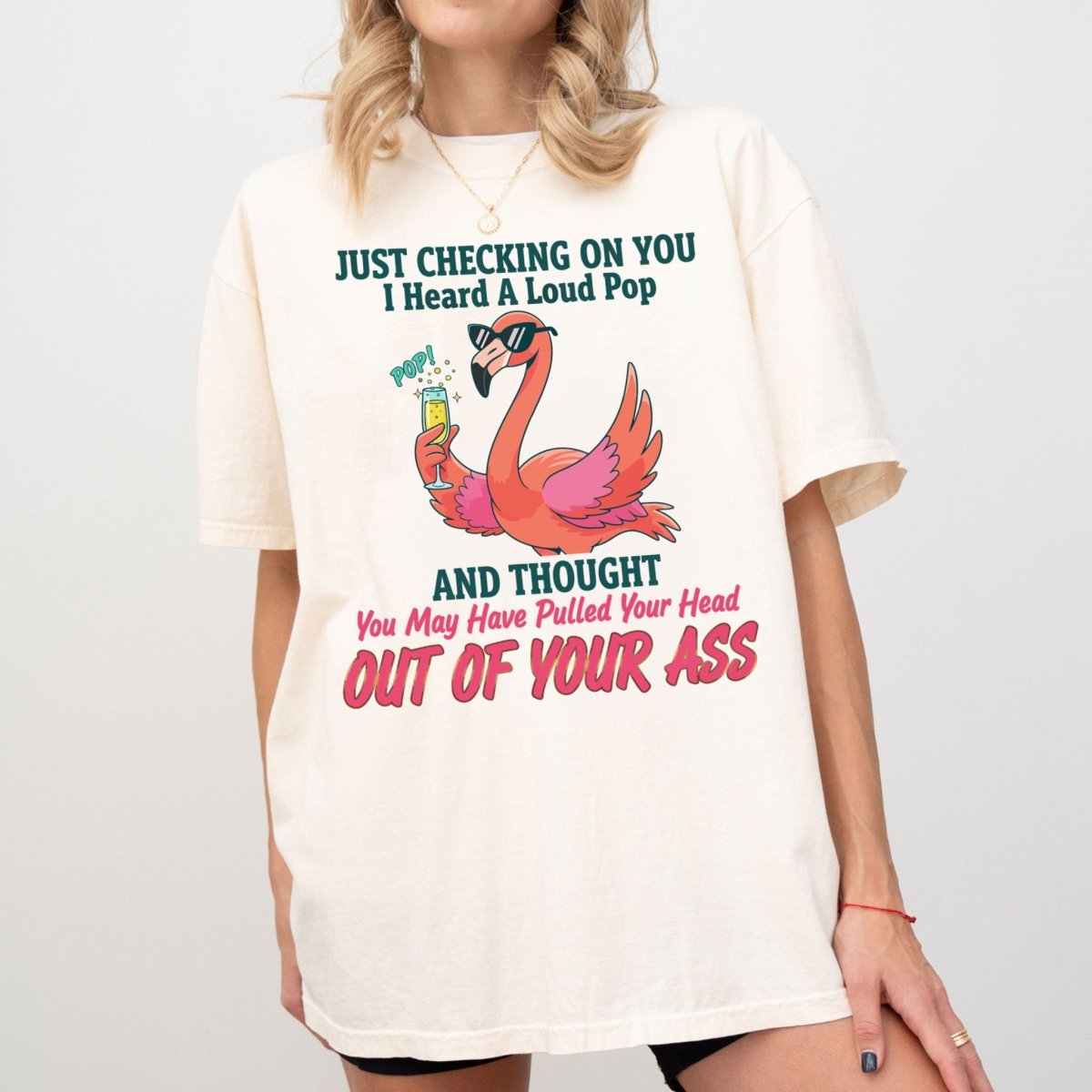Bold Sarcastic Flamingo Graphic Tee Hilariously Rude Quote Shirt Gift For Flamingo Lover