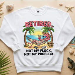 Sarcastic Tropical Retired Flamingo T Shirt Not My Flock Not My Problem Gift