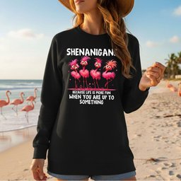Shenanigans Funny Flamingo Graphic Because Life Is More Fun Saying T Shirt Gift For Flamingo Lover