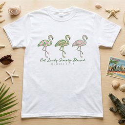 Not Lucky Simply Blessed Flamingo Shirt Christian Faith Romans 4 7 T Shirt Gift For Flamingo Lover