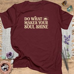 Do What Makes Your Soul Shine T Shirt Gift For Yoga Lover