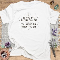 If You Die Before You Die T Shirt Gift For Yoga Lover