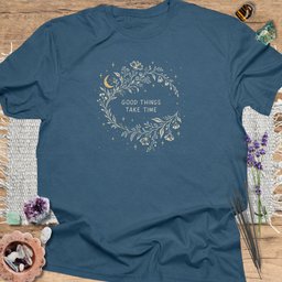 Good Things Take Time T Shirt Gift For Yoga Lover