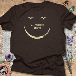 All You Need Is Less T Shirt Gift For Yoga Lover