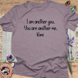 I Am Another You Rumi T Shirt Gift For Yoga Lover