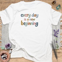 Every Day Is A New Beginning T Shirt Gift For Yoga Lover