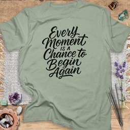 Every Moment Is A Chance T Shirt Gift For Yoga Lover
