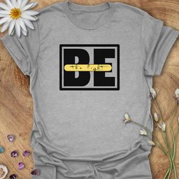 Be The Light T Shirt Gift For Yoga Lover