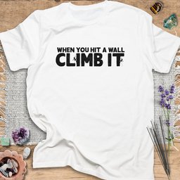Climb IT T Shirt Gift For Yoga Lover