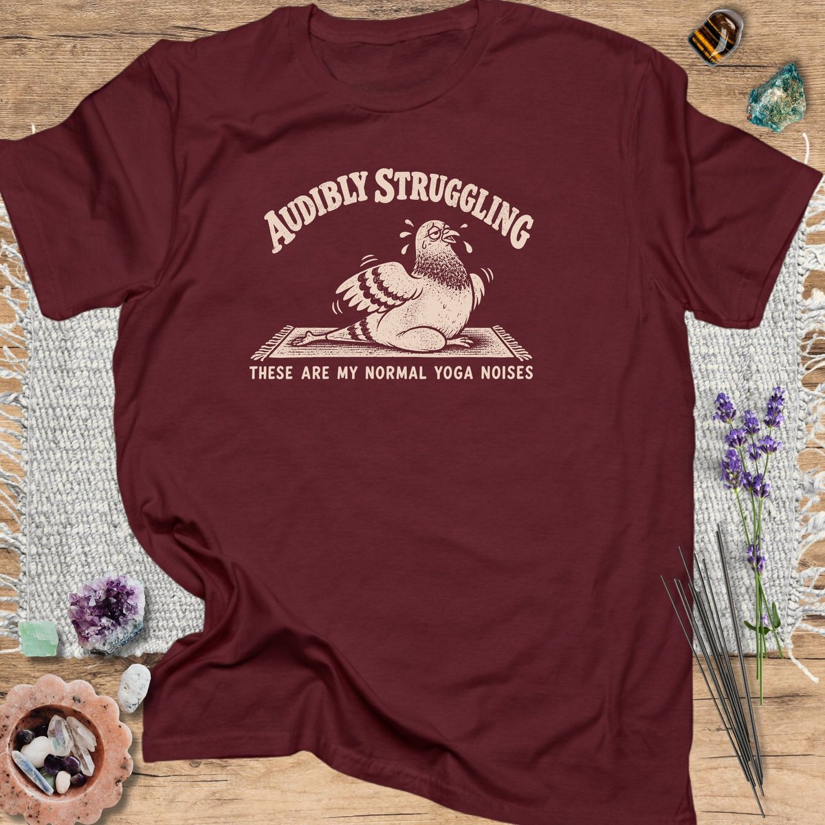 Audibly Struggling Yoga Pigeon T Shirt Gift For Yoga Lover