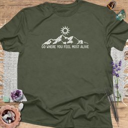 Go Where You Feel Most Alive T Shirt Gift For Yoga Lover