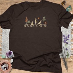 Breathe Flow Be T Shirt Gift For Yoga Lover
