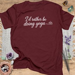 Id Rather Be Doing Yoga T Shirt Gift For Yoga Lover