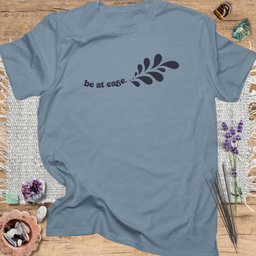 Be At Ease T Shirt Gift For Yoga Lover