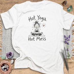 Hot Yoga Hot Mess T Shirt Gift For Yoga Lover