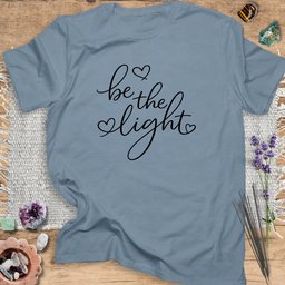 Be The Light T Shirt Gift For Yoga Lover